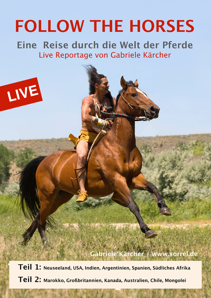 Hauptfoto FOLLOW THE HORSES - Live Reportage über eine einzigartige Pferdeweltre